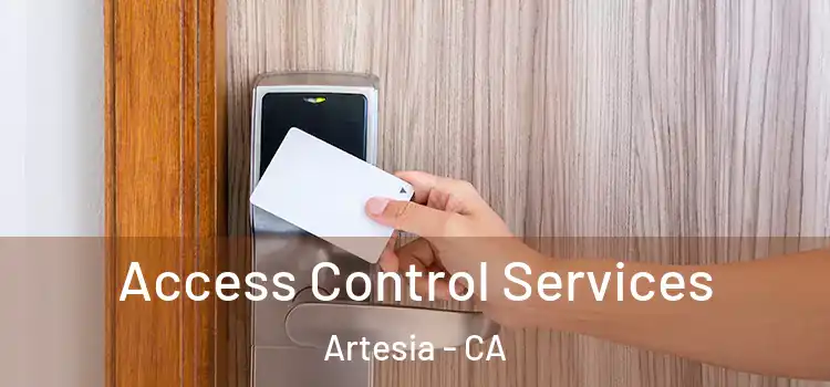 Access Control Services Artesia - CA
