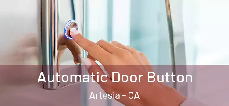 Automatic Door Button Artesia - CA