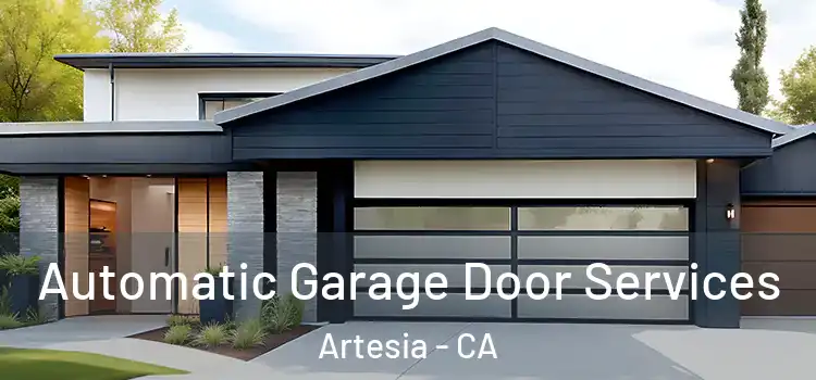  Automatic Garage Door Services Artesia - CA
