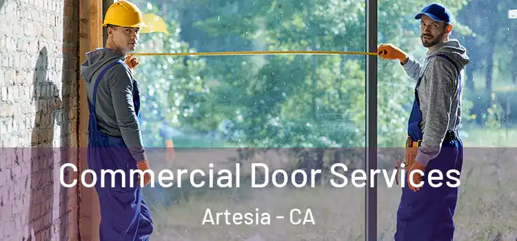 Commercial Door Services Artesia - CA