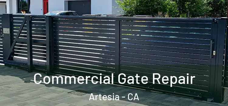 Commercial Gate Repair Artesia - CA