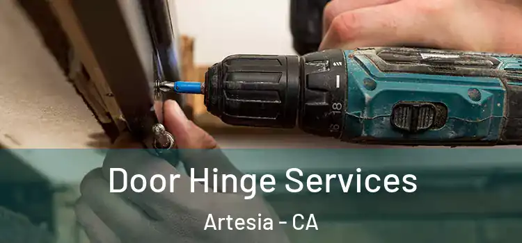 Door Hinge Services Artesia - CA