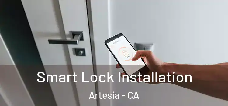Smart Lock Installation Artesia - CA
